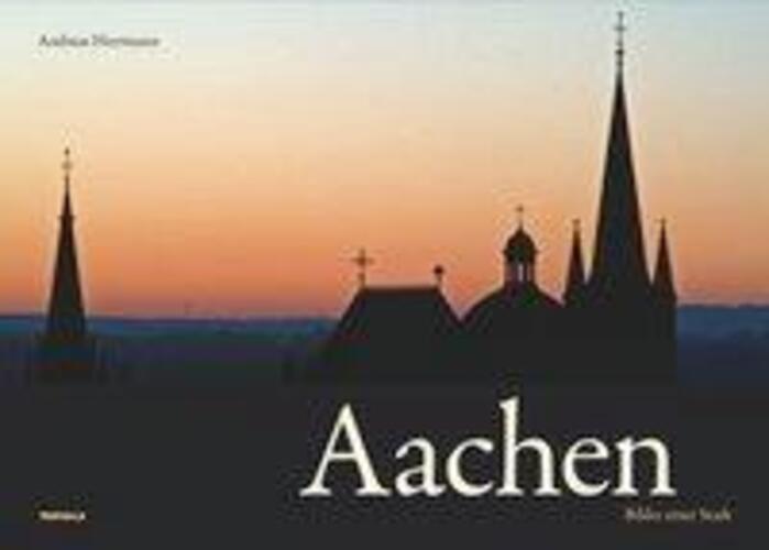 Thumbnail - Aachen - Bilder Einer Stadt | Andreas Herrmann | Deutsch | Buch | 2009