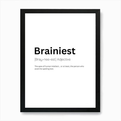 Brainiest Definition Meaning Art Pr Framed Wall Art Poster Canvas Print Picture