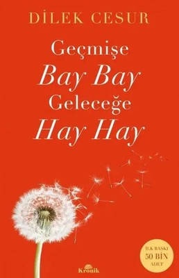 Gecmise Bay Bay Gelecege Hay Hay | Dilek Cesur | Türkisch | Taschenbuch | 2025