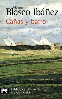 Canas y Barro by Vicente Blasco Ibanez Paperback Book The Fast Free Shipping