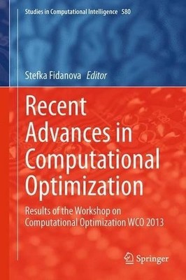 Recent Advances in Computational Optimization - 9783319126302