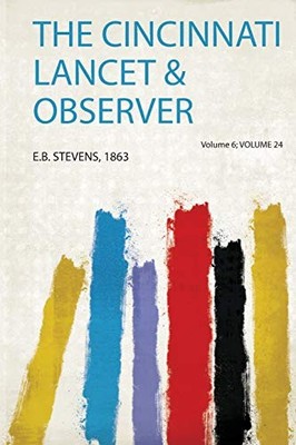 Cincinnati Lancet & Observer by E. B. Stevens (2020, Trade Paperback)