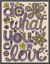 Do What You Love Purple and Yellow Counted Cross Stitch Chart No. 43-102