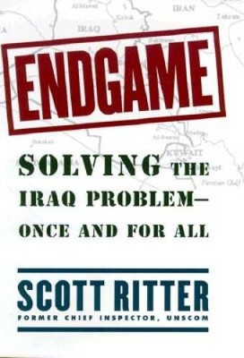 Endgame : Solving the Iraq Problem -- Once and For All - Hardcover - GOOD