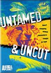 Animal Planet - Untamed and Uncut (DVD, 2009) for sale
