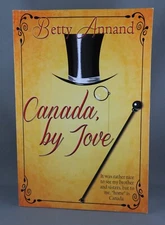 CANADA BY JOVE (2021) RARE SIGNED 1st ed. - by Betty Annand (NEAR FINE)