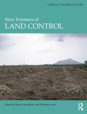 New Frontiers of Land Control, Paperback by Peluso, Nancy Lee (EDT); Lund, Ch...
