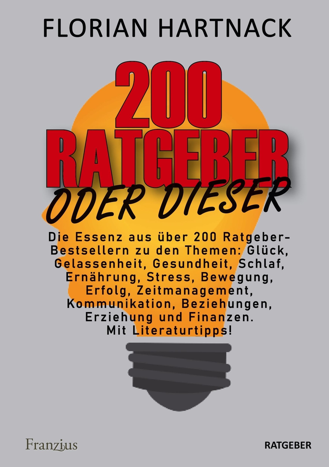 200 Ratgeber Oder Dieser Florian Hartnack