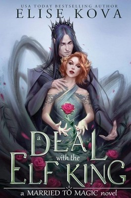 A Deal With The Elf King | Elise Kova | englisch