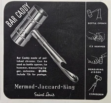 Mermod-Jaccard-King Saint Louis MO Bar Caddy Opener Hammer Jigger Print Ad 1940