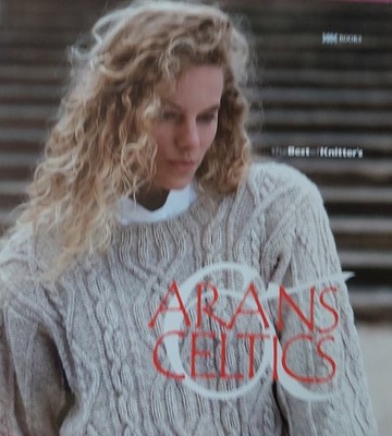 The Best of Knitter's: Arans & Celtics. Von Elaine Rowley.