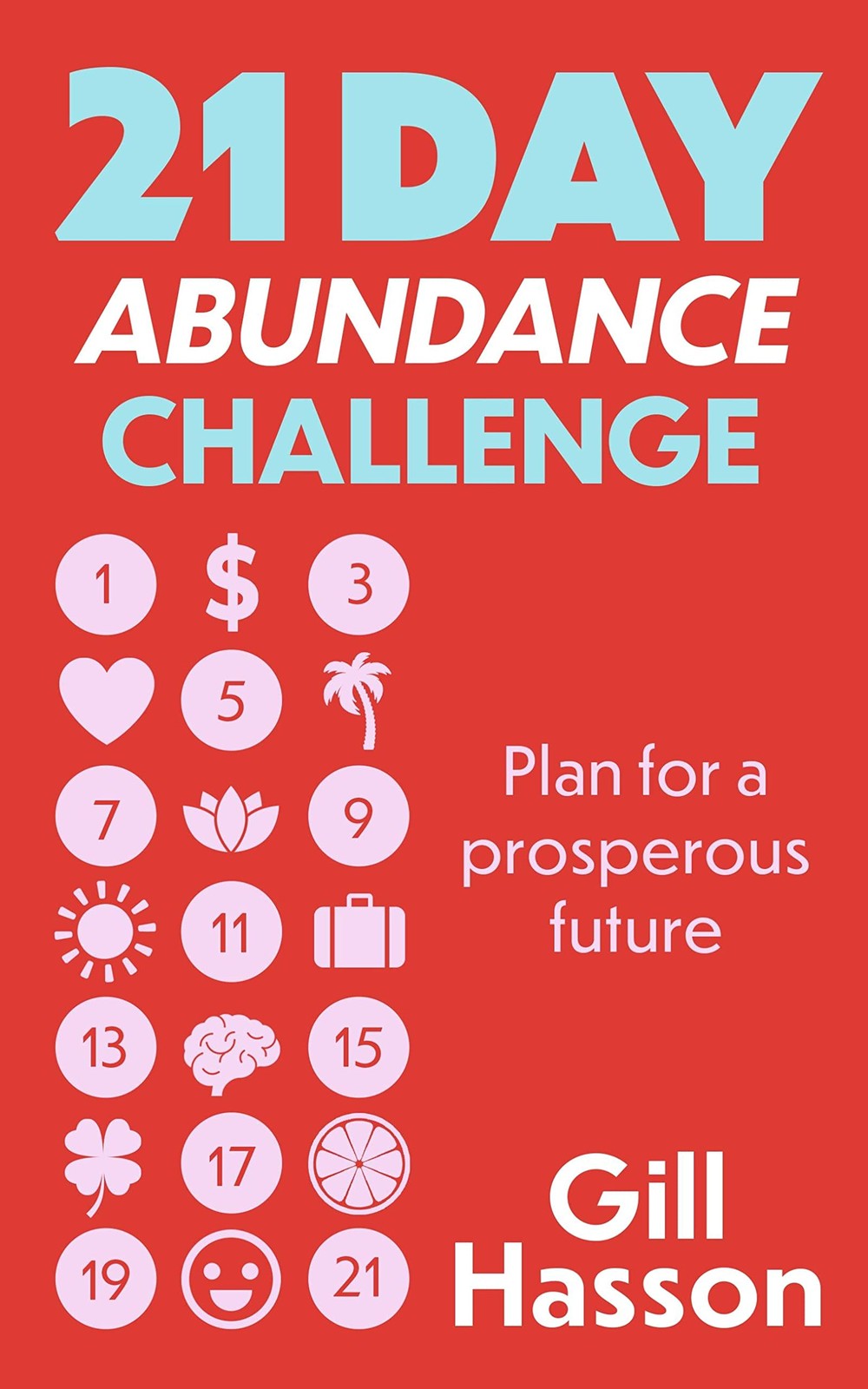 21 Day Abundance Challenge: Plan for a prosperous future-Hasson,