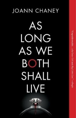 Joann Chaney As Long as We Both Shall Live (Taschenbuch)