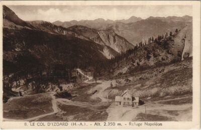 Old postcard Le Col d'Izoard - Refuge Napoleon (199400)