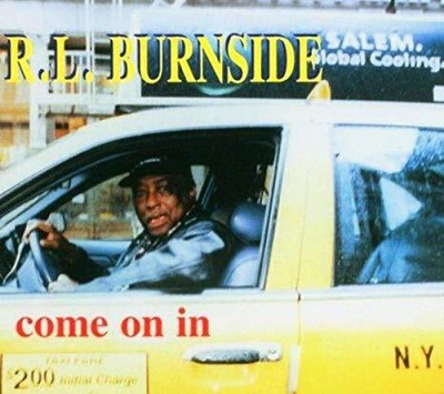 R.L. Burnside - Come On In - New CD - 97 - A4z