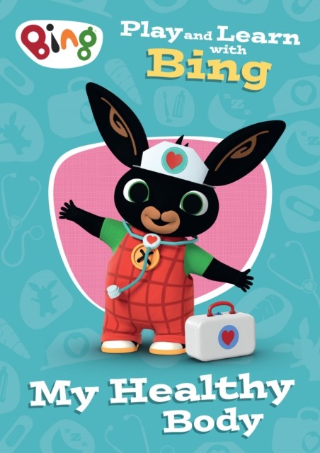 Play and Learn with Bing My Healthy Body by Collins Preschool (Paperback Book)
