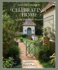 Celebrating Home : A Time for Every Season, Hardcover by Farmer, James T., II...