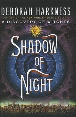 Shadow of Night (All Souls Trilogy), Harkness, Deborah