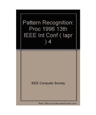 Proceedings of the 13th International Conference on Pattern Recognition: August 