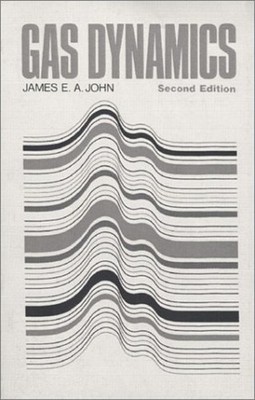 Gas Dynamics Hardcover James E. John