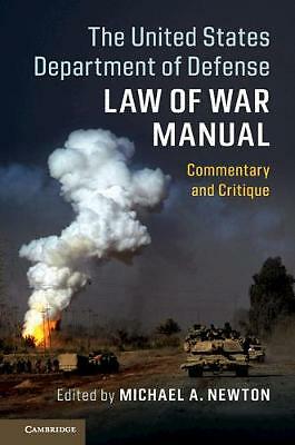 The United States Department of Defense Law of War Manual Newton Paperback