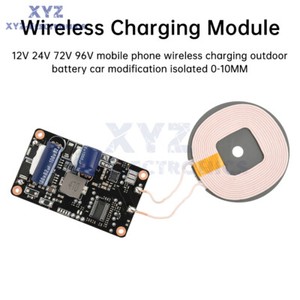 DC12-96V 20W High-voltage Wireless Charging Module 12V 24V 72V 96V for Car/Phone