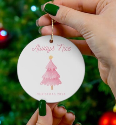 Always Nice girly pink Christmas tree ornament pink writing white ceramic 2024