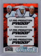 Hull Selanne Gilmour 2025 Leaf Metal Hockey 1/1 Pre Production Proof