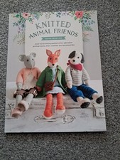 Knitted Animal Friends: Over 40 knitting patterns for ado... by Crowther, Louise
