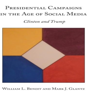 Presidential Campaigns in the Age of Social Media Clinton and Tru