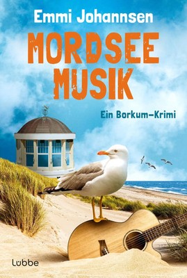 Mordseemusik | Emmi Johannsen | Taschenbuch | Borkum-Krimireihe | 288 S. | 2025