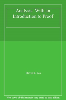 Analyse: Mit einer Einführung in Proof, Steven R. Lay
