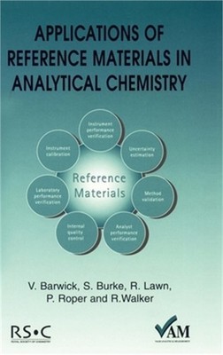 Applications of Reference Materials in Analytical Chemistry: Rsc (Hardback or Ca