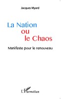 La Nation Ou Le Chaos Manifeste Pour Le Renouveau Jacques Myard Taschenbuch 2022