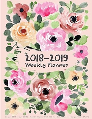 2018-2019 WEEKLY PLANNER: (AUGUST 2018 TO JULY 2019) - By Newsarew Mn. BRAND NEW