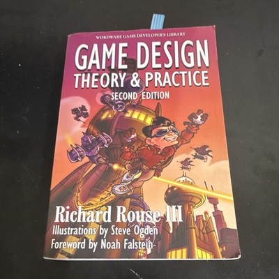 Game Design : Theory & Practice by Richard Rouse III (2004, Perfect)