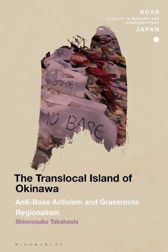 The Translocal Island of Okinawa by Shinnosuke Takahashi - 9781350411531