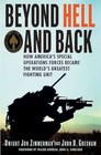 Beyond Hell and Back: How America's Special Operations Forces Became the World's Greatest Fighting Unit by Dwight Jon Zimmerman, John D Gresham (Paperback / softback, 2009)