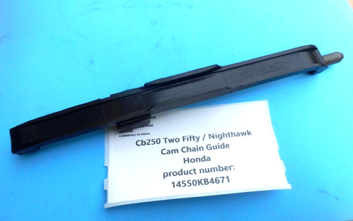 HONDA CB250 TWO FIFTY NIGHTHAWK - ORIGINAL NOCKENKETTENFÜHRUNG 14550KB4671