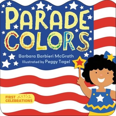 Parade Colors by Barbara Barbieri McGrath (2017, Children's Board Books)