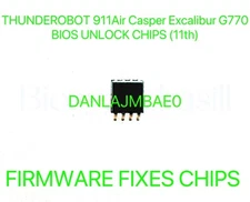THUNDEROBOT 911Air Casper Excalibur G770, NO PASSWORD BIOS CHIP DANLAJMBAE0