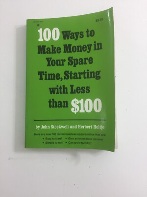 100 Ways to Make Money in your spare Time - John Stockwell (1972, Paperback)