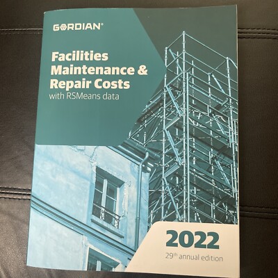 Facilities Maintenance & Repair Costs with Rsmeans Data : 29th Edition