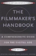The Filmmaker's Handbook: A Comprehensive Guide for the Digital Age - GOOD