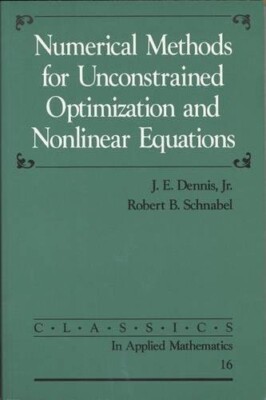 NUMERISCHE METHODEN ZUR UNEINGESCHRÄNKTEN OPTIMIERUNG UND NICHTLINEAREN GLEICHUNGEN Dennis