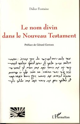 Didier Fontaine | Le nom divin dans le nouveau testament | Taschenbuch (2022)