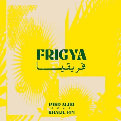 Alibi, Imed Feat. Khalil Hentati Frigya (Vinyl)
