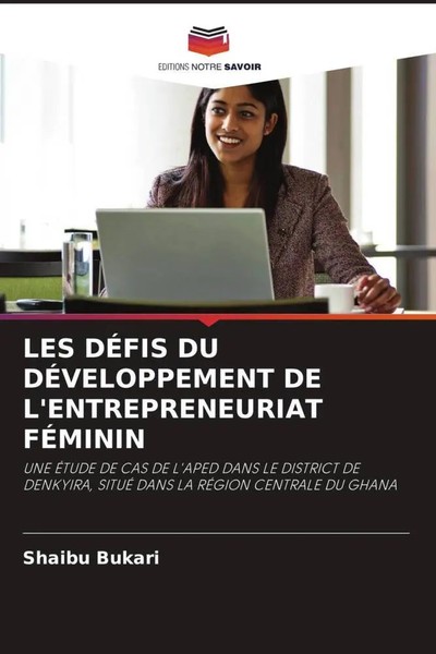 Shaibu Bukari | LES DÉFis DU DÉVeloppement DE L'entrepreneuriat FÉMinin | Buch-image