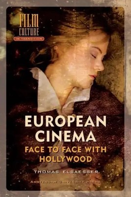 European Cinema | Face to Face with Hollywood | Thomas Elsaesser | Taschenbuch