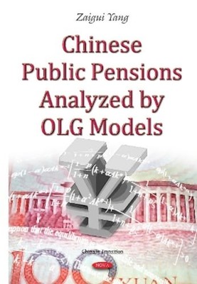Chinese Public Pensions Analyzed by OLG Models by Zaigui Yang: Used